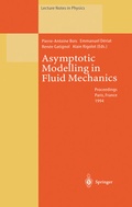 Cover: Asymptotic Modelling in Fluid Mechanics - Springer