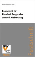 Cover: Festschrift f&uuml;r Manfred Burgstaller zum 65. Geburtstag - NWV im Verlag &Ouml;sterreich GmbH