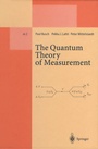Cover: The Quantum Theory of Measurement - Springer