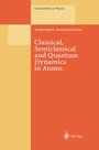 Cover: Classical, Semiclassical and Quantum Dynamics in Atoms - Springer
