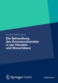 Abbildung von: Die Behandlung des Emissionshandels in der Handels- und Steuerbilanz - Springer Gabler