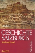 Cover: Geschichte Salzburgs - Stadt und Land - Verlag Anton Pustet Salzburg