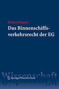 Cover: Das Binnenschiffsverkehrsrecht der EG - Verlag &Ouml;sterreich