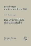 Cover: Der Umweltschutz als Staatsaufgabe - Verlag &Ouml;sterreich