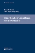 Cover: Die ethischen Grundlagen des Privatrechts - Verlag &Ouml;sterreich