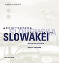 Cover: Slowakei Architektur /Architekt&uacute;ra Slovenska - Verlag Anton Pustet Salzburg