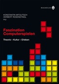 Cover: Faszination Computerspielen - new academic press