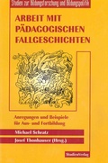 Cover: Arbeit mit p&auml;dagogischen Fallgeschichten - Studien Verlag