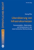 Cover: Liberalisierung von Infrastrukturnetzen - new academic press