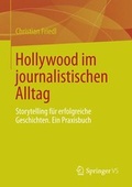 Cover: Hollywood im journalistischen Alltag - Springer VS