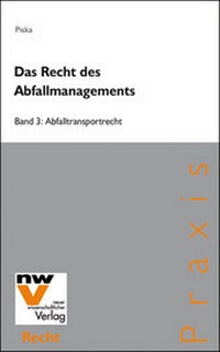Abbildung von: Das Recht des Abfallmanagements - NWV im Verlag Österreich GmbH