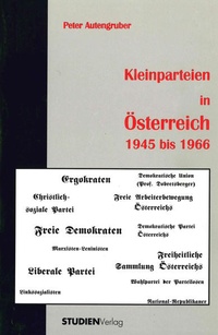 Abbildung von: Kleinparteien in Österreich 1945 bis 1966 - Studien Verlag