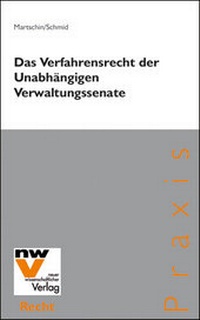 Abbildung von: Das Verfahrensrecht der Unabhängigen Verwaltungssenate - NWV im Verlag Österreich GmbH