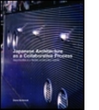 Enlarge image Cover: Japanese Architecture as a Collaborative Process - Spon Press