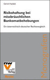 Abbildung von: Risikohaftung bei missbräuchlichen Bankomatbehebungen - NWV im Verlag Österreich GmbH