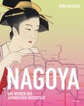 Cover: Nagoya - Das Werden der japanischen Gro&szlig;stadt - Verlag Anton Pustet Salzburg