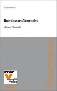 Abbildung von: Bundesstraßenrecht inklusive Mautrecht - NWV im Verlag Österreich GmbH