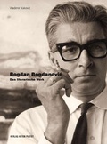 Cover: Bogdan Bogdanovic - Das literarische Werk - Verlag Anton Pustet Salzburg