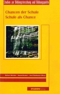 Cover: Chancen der Schule - Schule als Chance - Studien Verlag