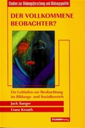 Cover: Der vollkommene Beobachter? - Studien Verlag