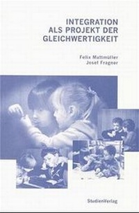 Enlarge image Cover: Integration als Projekt der Gleichwertigkeit - Studien Verlag