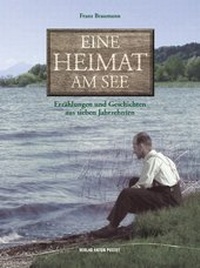 Abbildung von: Eine Heimat am See - Verlag Anton Pustet Salzburg