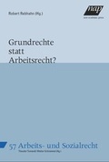 Cover: Grundrechte statt Arbeitsrecht? - new academic press