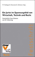 Cover: Ein Jurist im Spannungsfeld von Wirtschaft, Technik und Recht - NWV im Verlag &Ouml;sterreich GmbH