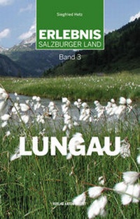 Abbildung von: Erlebnis Salzburger Land Band 3: Lungau - Verlag Anton Pustet Salzburg