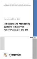 Cover: Indicators and Monitoring Systems as Preventive Tools for Ensuring Peace and Security and Respect for Human Rights in External Policy-Making of the EU - NWV im Verlag &Ouml;sterreich GmbH