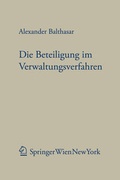 Cover: Die Beteiligung im Verwaltungsverfahren - Verlag &Ouml;sterreich