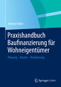 Cover: Praxishandbuch Baufinanzierung f&uuml;r Wohneigent&uuml;mer - Springer Gabler