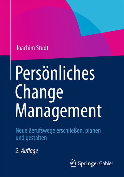 Abbildung von: Persönliches Change Management - Springer Gabler