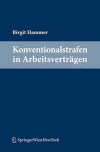 Abbildung von: Konventionalstrafen in Arbeitsverträgen - Verlag Österreich