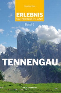 Abbildung von: Erlebnis Salzburger Land Band 5: Tennengau - Verlag Anton Pustet Salzburg
