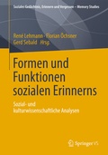 Cover: Formen und Funktionen sozialen Erinnerns - Springer VS