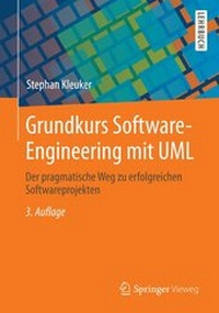 Enlarge image Cover: Grundkurs Software-Engineering mit UML - Springer Vieweg