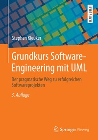 Enlarge image Cover: Grundkurs Software-Engineering mit UML - Springer Vieweg