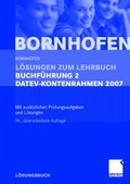 Cover: L&ouml;sungen zum Lehrbuch Buchf&uuml;hrung 2 DATEV-Kontenrahmen 2007 - Springer Gabler