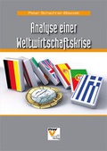 Cover: Analyse einer Weltwirtschaftskrise - NWV im Verlag &Ouml;sterreich GmbH