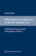 Cover: Information Security Law in the EU and the U.S. - Verlag &Ouml;sterreich