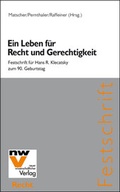 Cover: Ein Leben f&uuml;r Recht und Gerechtigkeit - NWV im Verlag &Ouml;sterreich GmbH