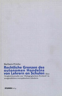 Abbildung von: Rechtliche Grenzen des autonomen Handelns von Lehrern an Schulen - Studien Verlag