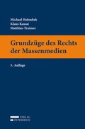 Cover: Grundz&uuml;ge des Rechts der Massenmedien - Verlag &Ouml;sterreich