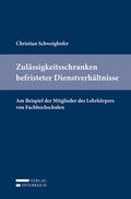 Cover: Zul&auml;ssigkeitsschranken befristeter Dienstverh&auml;ltnisse - Verlag &Ouml;sterreich