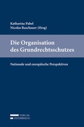 Cover: Die Organisation des Grundrechtsschutzes - Verlag &Ouml;sterreich