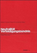 Cover: Neutralit&auml;t oder Verteidigungsb&uuml;ndnis - Studien Verlag