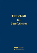 Cover: Festschrift f&uuml;r Josef Aicher - Verlag &Ouml;sterreich