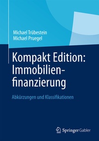 Abbildung von: Kompakt Edition: Immobilienfinanzierung - Springer Gabler