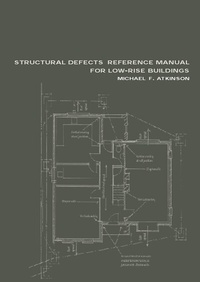 Enlarge image Cover: Structural Defects Reference Manual for Low-Rise Buildings - CRC Press